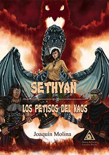 Sethyan: Los petisos del kaos