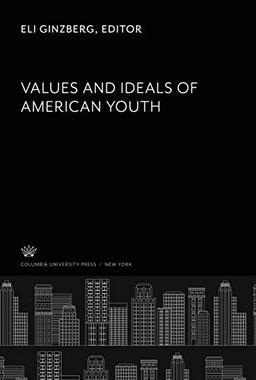 Values and Ideals of American Youth