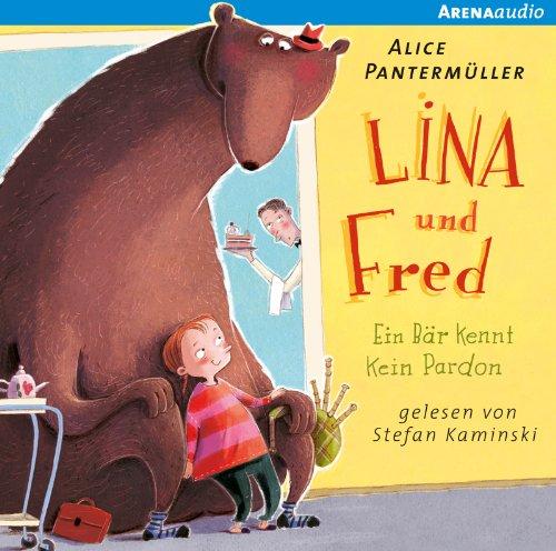 Lina und Fred. Ein Bär kennt kein Pardon