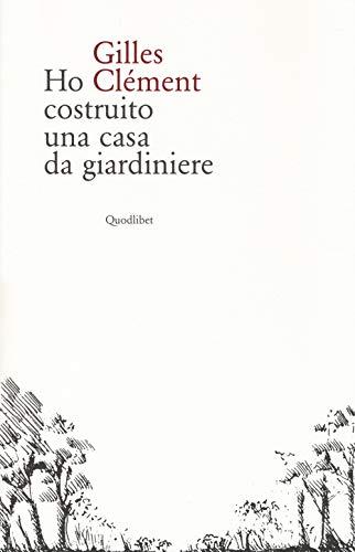 Ho costruito una casa da giardiniere (In ottavo grande)