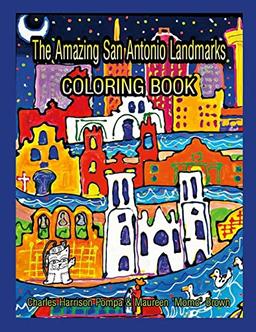 The Amazing San Antonio Landmarks Coloring Book