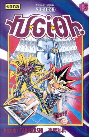 Yu-Gi-Oh !. Vol. 15