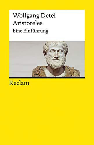 Aristoteles: Eine Einführung (Reclams Universal-Bibliothek)