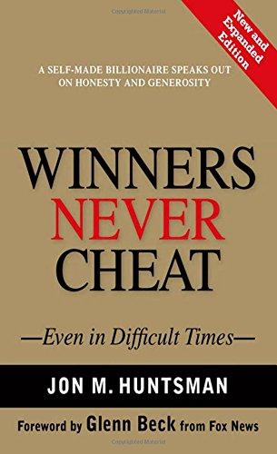 Winners Never Cheat: Even in Difficult Times, New and Expanded Edition: Even in Hard Times