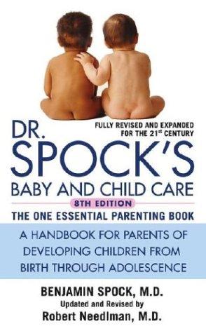 Dr. Spock's Baby and Child Care: 8th Edition