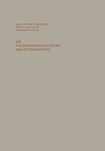 Die nationalsozialistische Machtergreifung: Studien zur Errichtung des totalitären Herrschaftssystems in Deutschland 1933/34 (Schriften des Instituts für politische Wissenschaft, Band 14)