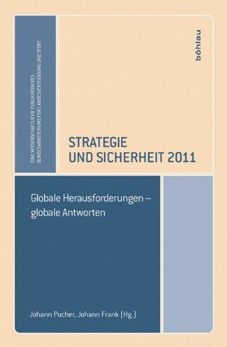 Strategie und Sicherheit 2011: Globale Herausforderungen - globale Antworten