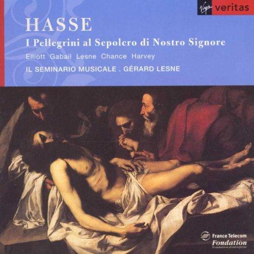 Hasse - I Pellegrini al Sepolcro di Nostro Signore / Elliott, Gabail, Lesne, Chance, Harvey, Il Seminario Musicale, Lesne