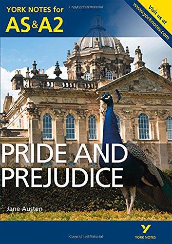 Pride and Prejudice: York Notes for AS & A2 (York Notes Advanced)