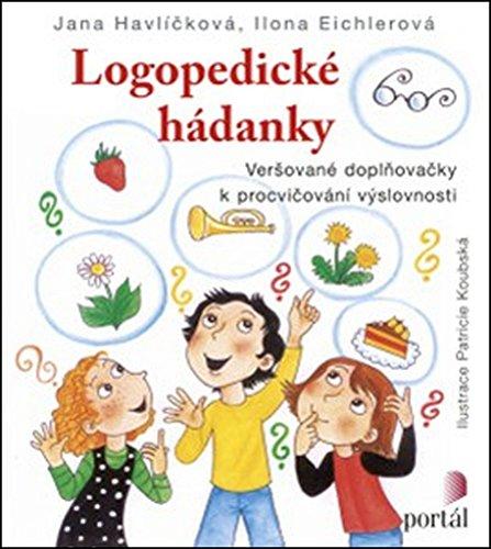 Logopedické hádanky: Veršované doplňovačky k procvičování výslovnosti (2014)