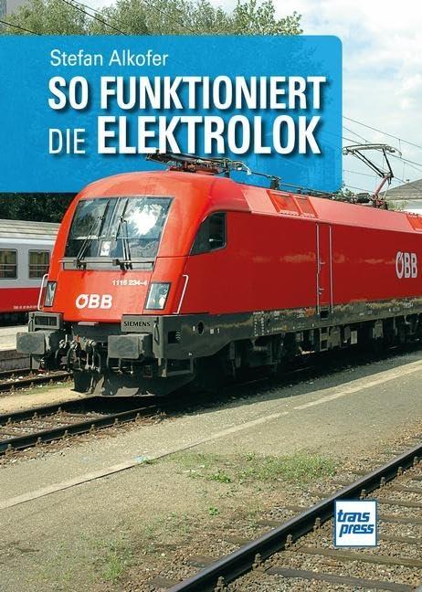 So funktioniert die Elektrolok: DE