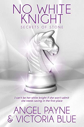 No White Knight: Volume 8 (Secrets of Stone Series Book 8 (8), Band 8)