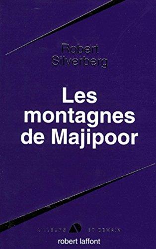 Le cycle de Majipoor. Les montagnes de Majipoor