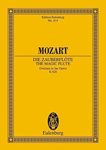 Die Zauberflöte: Ouvertüre. KV 620. Orchester. Studienpartitur. (Eulenburg Studienpartituren)