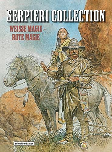 Serpieri Collection – Western: 5. Weisse Magie – Rote Magie