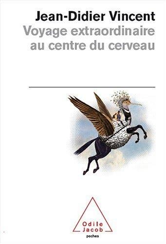 Voyage extraordinaire au centre du cerveau