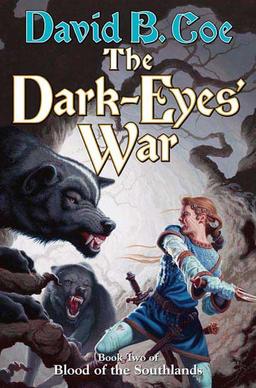 The Dark-Eyes' War (Blood of the Southlands, Band 3)