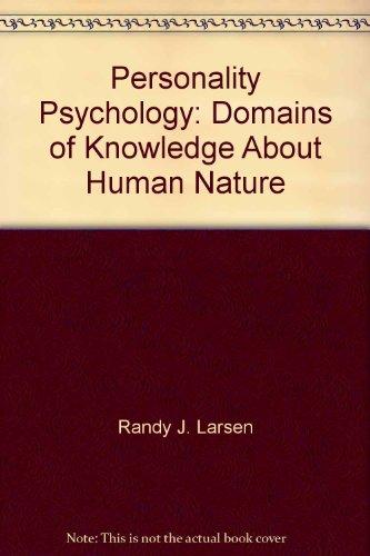 Personality Psychology: Domains of Knowledge About Human Nature