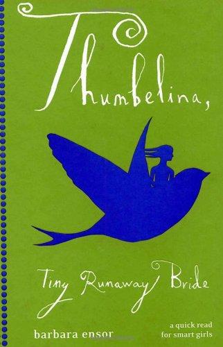 Thumbelina: Tiny Runaway Bride