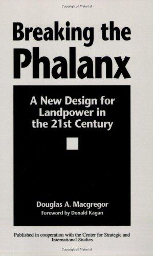 Breaking the Phalanx: A New Design for Landpower in the 21st Century (Bibliographies and Indexes in American)