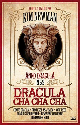 Anno Dracula. Vol. 3. Dracula cha cha cha : Anno Dracula 1959