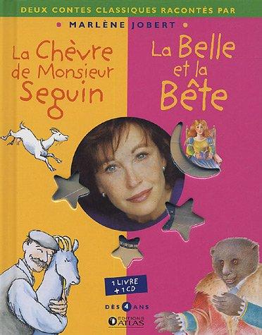 La chèvre de monsieur Seguin. La belle et la bête