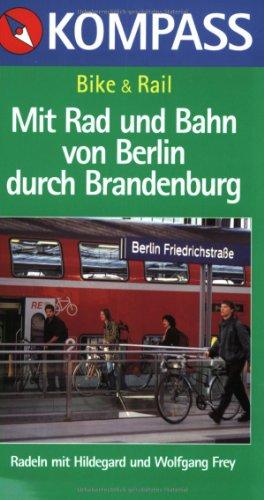 Mit Rad und Bahn von Berlin durch Brandenburg