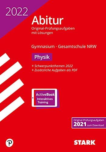 STARK Abiturprüfung NRW 2022 - Physik GK/LK (STARK-Verlag - Abitur-Prüfungen)