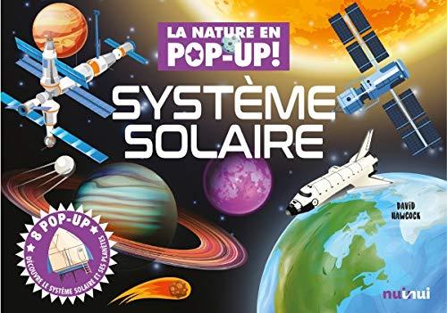 Système solaire : 8 pop-up : découvre le Système solaire et ses planètes