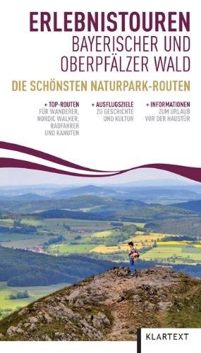 Erlebnistouren Bayerischer und Oberpfälzer Wald: Die schönsten Naturpark-Routen