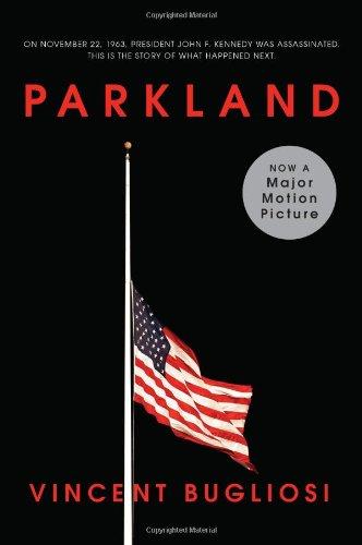 Parkland: Four Days in November: The Assassination of President John F. Kennedy