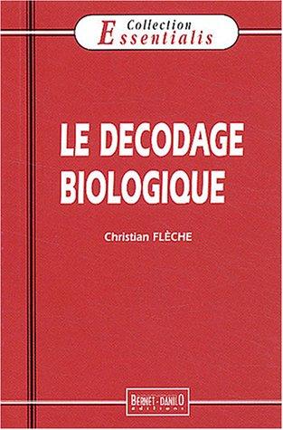 Le décodage biologique