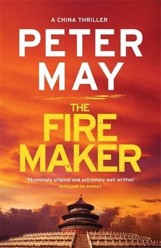 The Firemaker: Yan & Campbell 1 (China Thrillers)