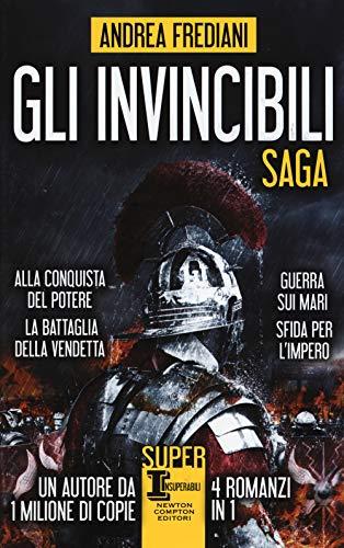 Gli invincibili. Saga: Alla conquista del potere-La battaglia della vendetta-Guerra sui mari-Sfida per l'impero (SuperInsuperabili)