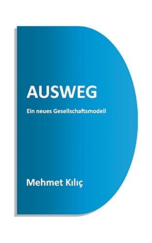 Ausweg: Ein neues Gesellschaftsmodell