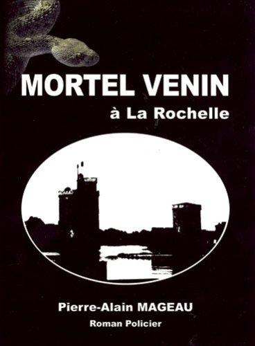 Mortel Venin a la Rochelle