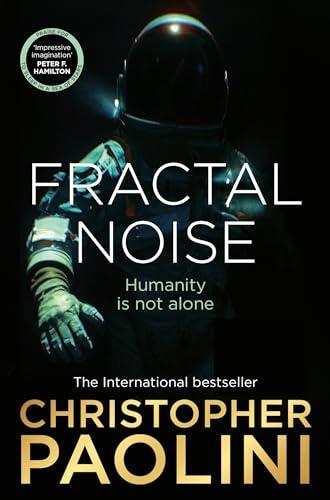 Fractal Noise: A thrilling novel of first contact and a Sunday Times bestseller