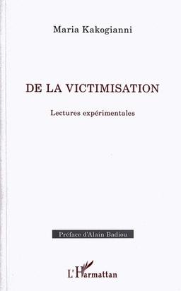 De la victimisation : lectures expérimentales