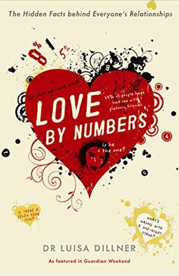 Love by Numbers: The Hidden Facts Behind Everyone's Relationships