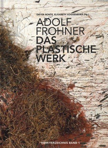 Adolf Frohner. Das plastische Werk - Werkverzeichnis Band 1