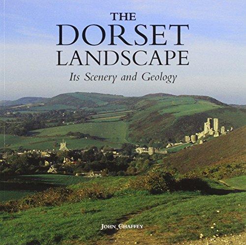 The Dorset Landscape: Its Scenery and Geology