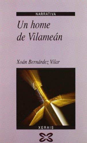 Un home de Vilameán (EDICIÓN LITERARIA - NARRATIVA)