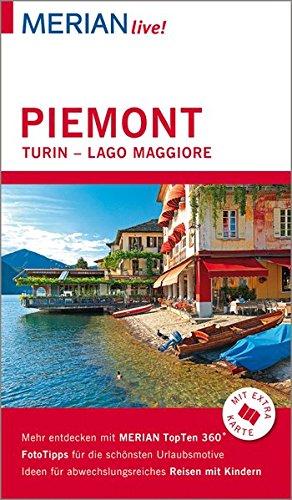 MERIAN live! Reiseführer Piemont Turin Lago Maggiore: Mit Extra-Karte zum Herausnehmen