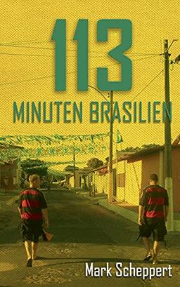 113 Minuten Brasilien