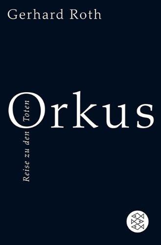 Orkus: Reise zu den Toten