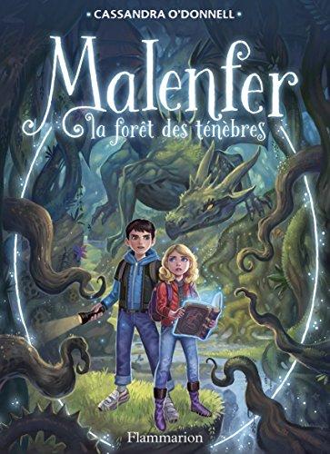 Malenfer. Vol. 1. La forêt des ténèbres