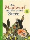 Der Maulwurf und der grüne Stern. Aus der Sendung mit der Maus