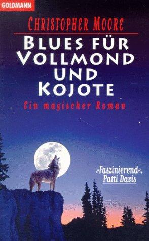 Blues für Vollmond und Kojote. Ein magischer Roman.