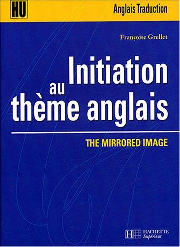 Initiation au thème anglais : the mirrored image