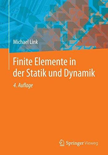 Finite Elemente in der Statik und Dynamik